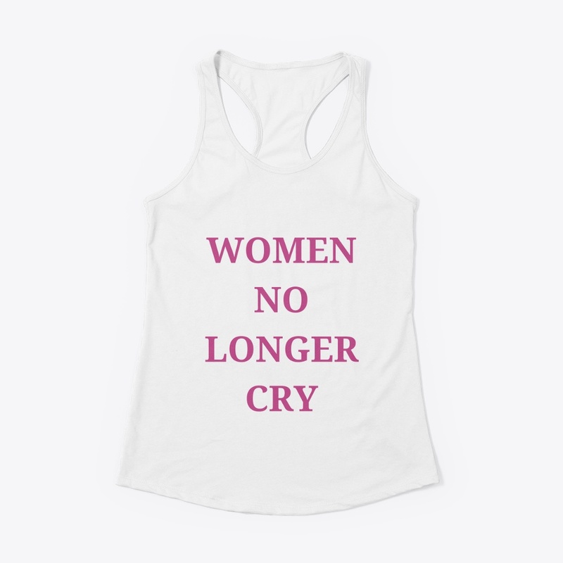 WOMEN NO LONGER CRY