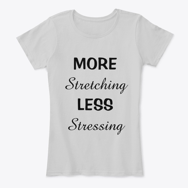 More Stretching, Less Stressing