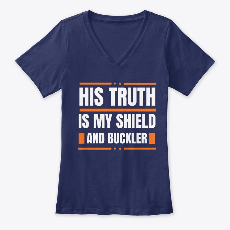 HIS TRUTH IS MY SHIELD 