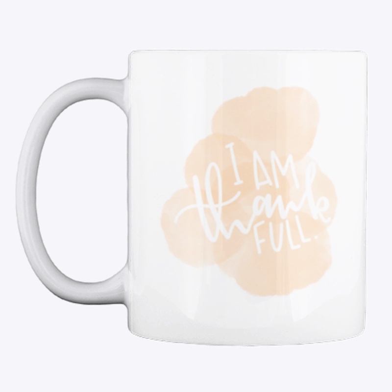I Am Thank Full Mug