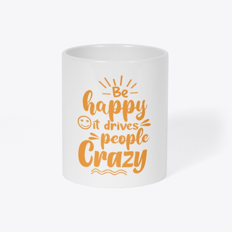 BE HAPPY