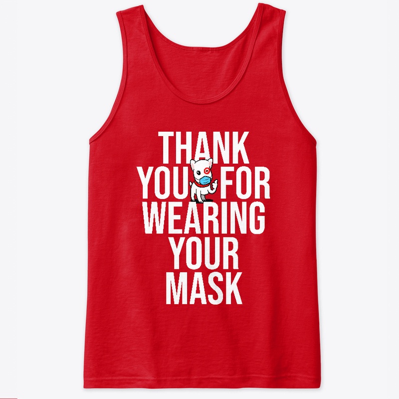 Thank You For Wearing Your Mask