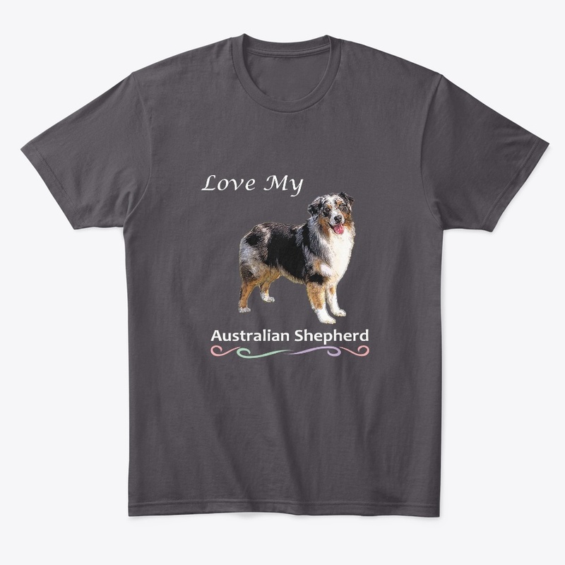 Love My Australian Shepherd Tee