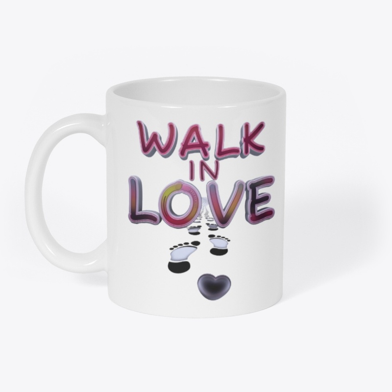 Walk in Love