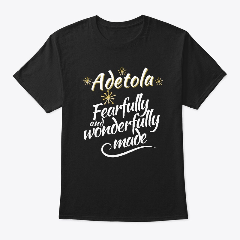 Adetola Fearfully and Wonderfully Made