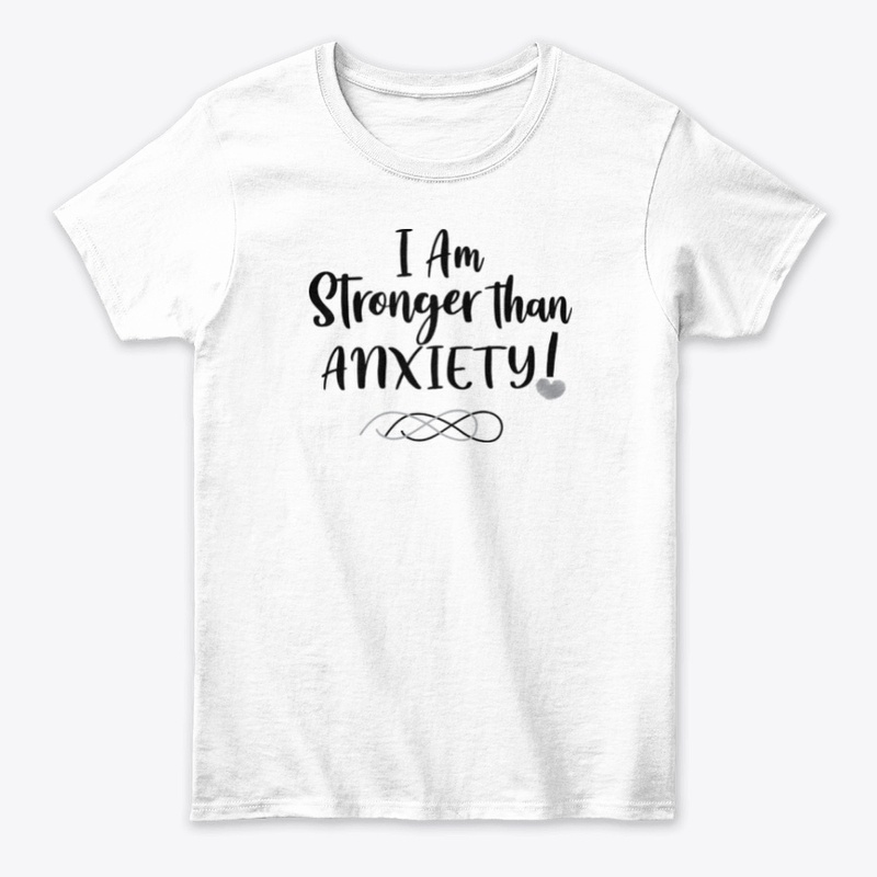 I Am Stronger Than ANXIETY!