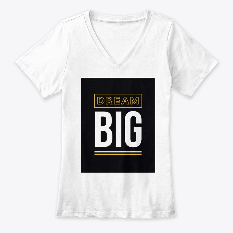 BIG DREAMS T SHIRTS