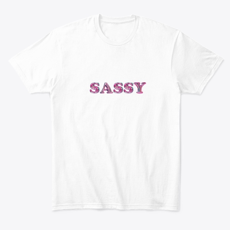 Sassy Vibes Only