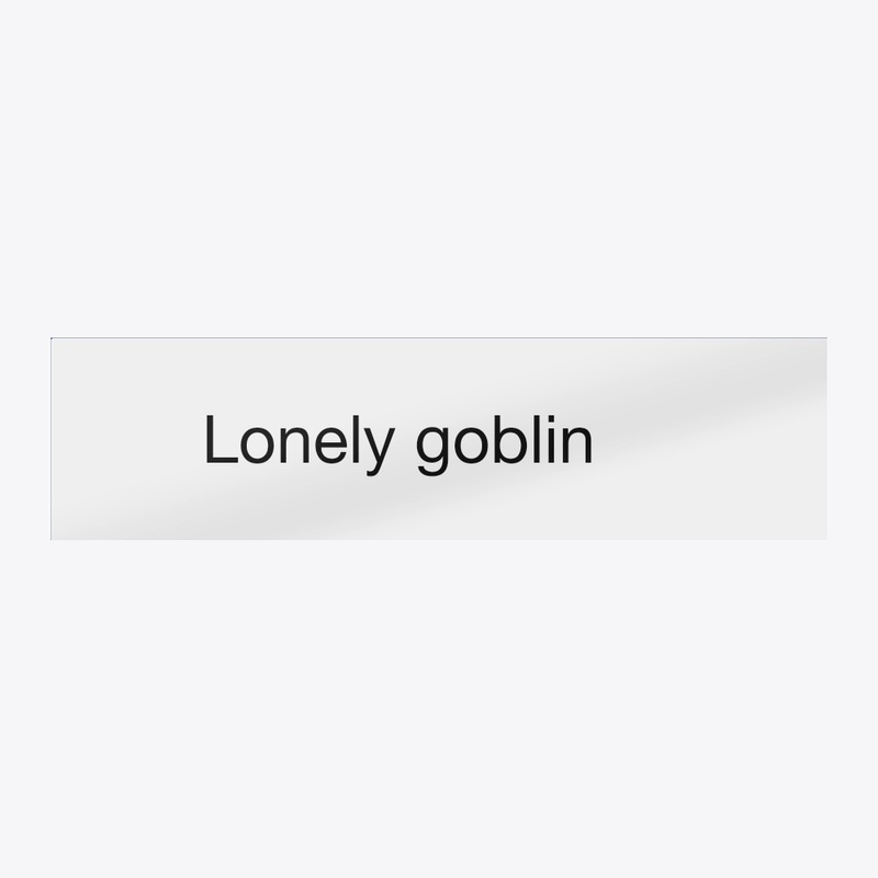 Lonely Goblin 