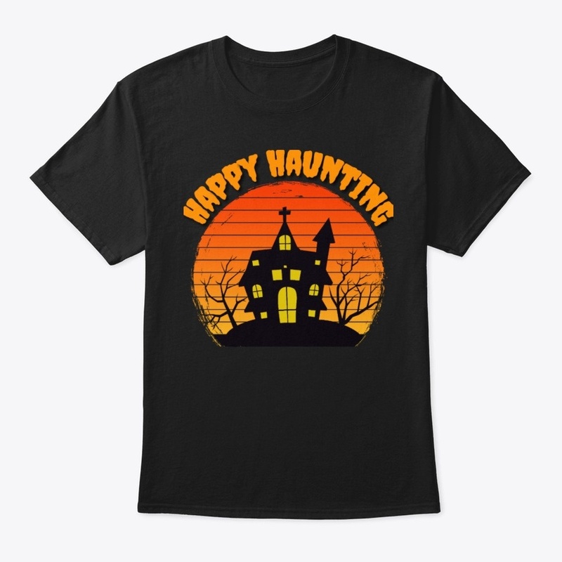 Happy Haunting Halloween t-shirt