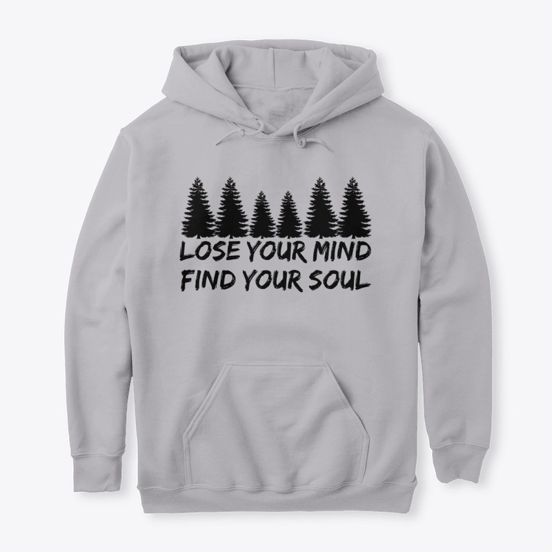 LOSE YOUR MIND FIND YOUR SOUL