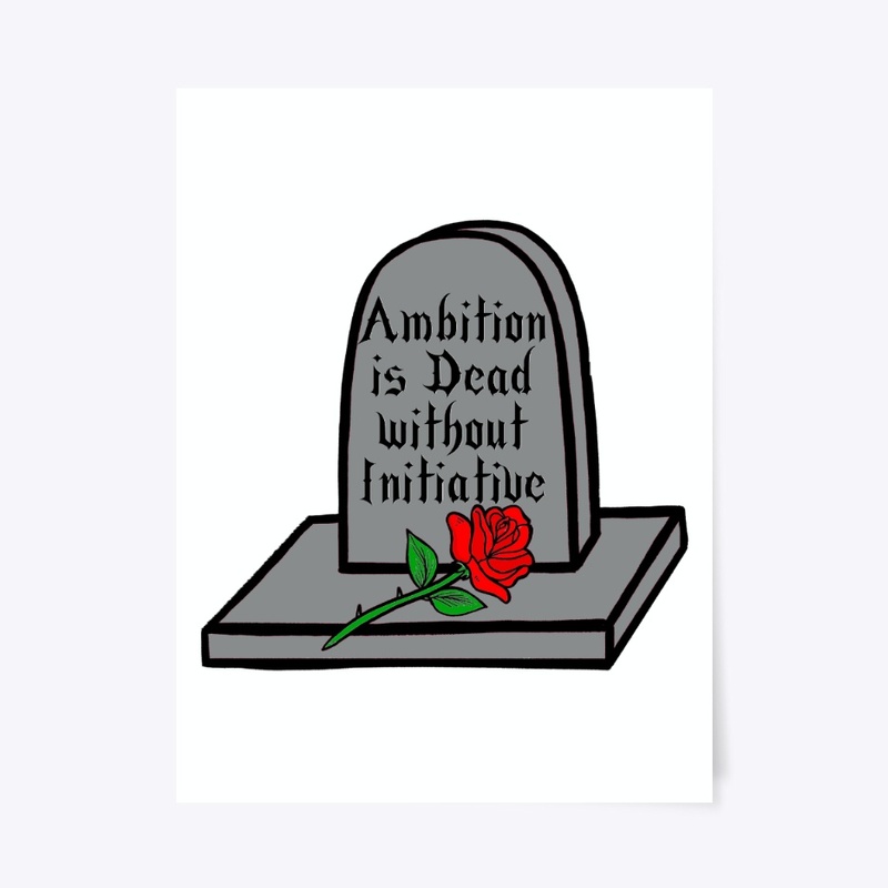 Ambition Without Initiative