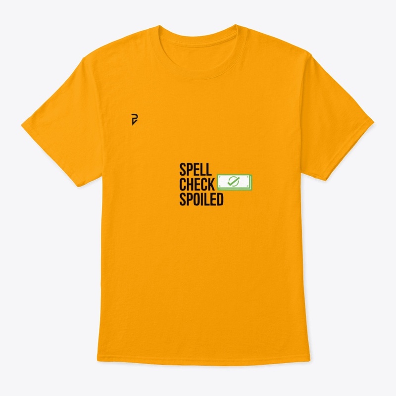 Spell check spoiled t-shirt