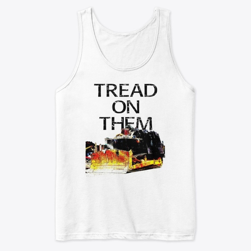 Tread On Them