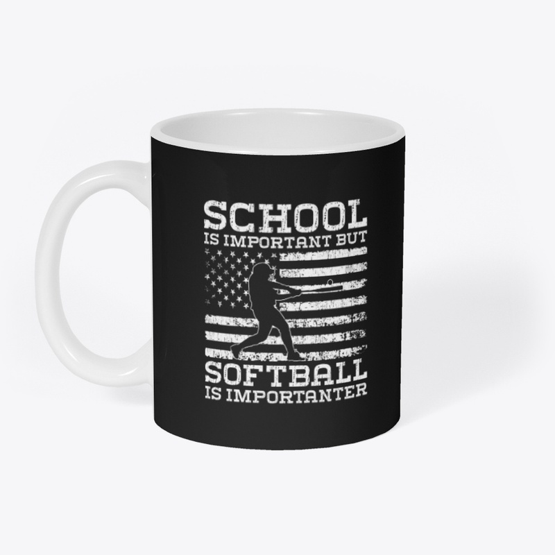 School important, Softball importanter