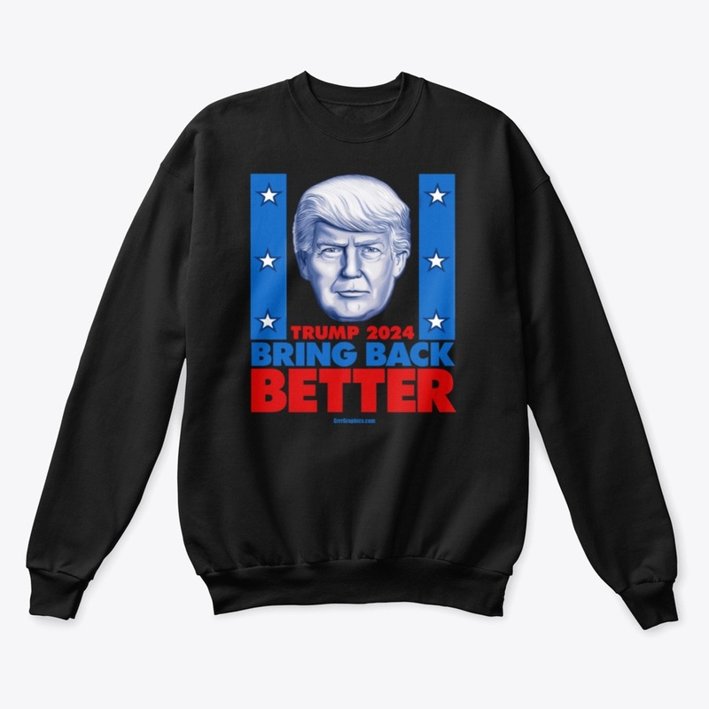 Bring Back Better 2024 Trump