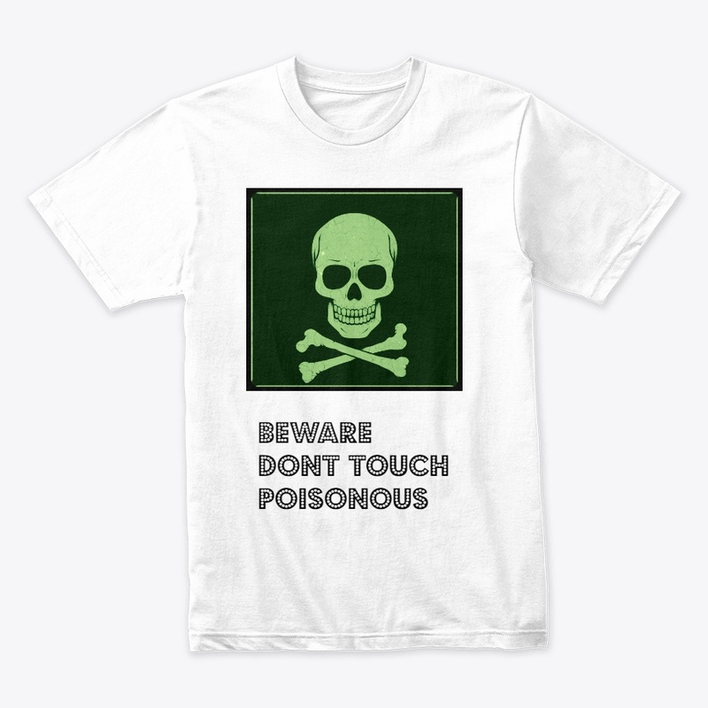 beware poisonous