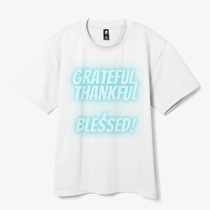 Grateful, Thankful, Blessed T-Shirt Desi