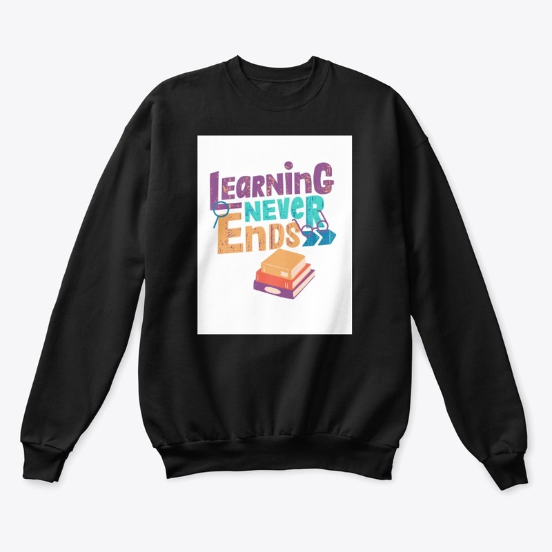 Learning never ends T shirts