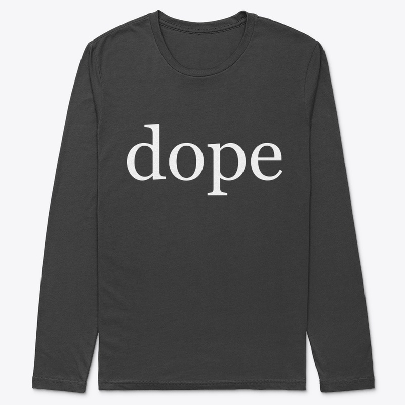 Dope Written in White on a Black