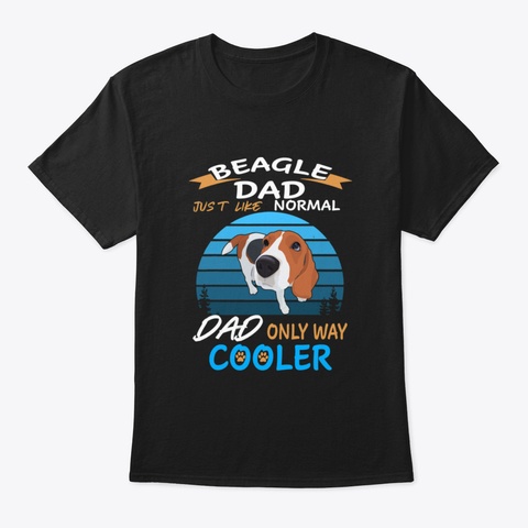 Dad   Beagle Dad Cooler (67) Black T-Shirt Front