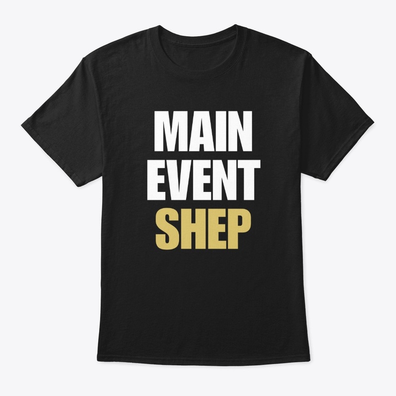 Main Event Shep