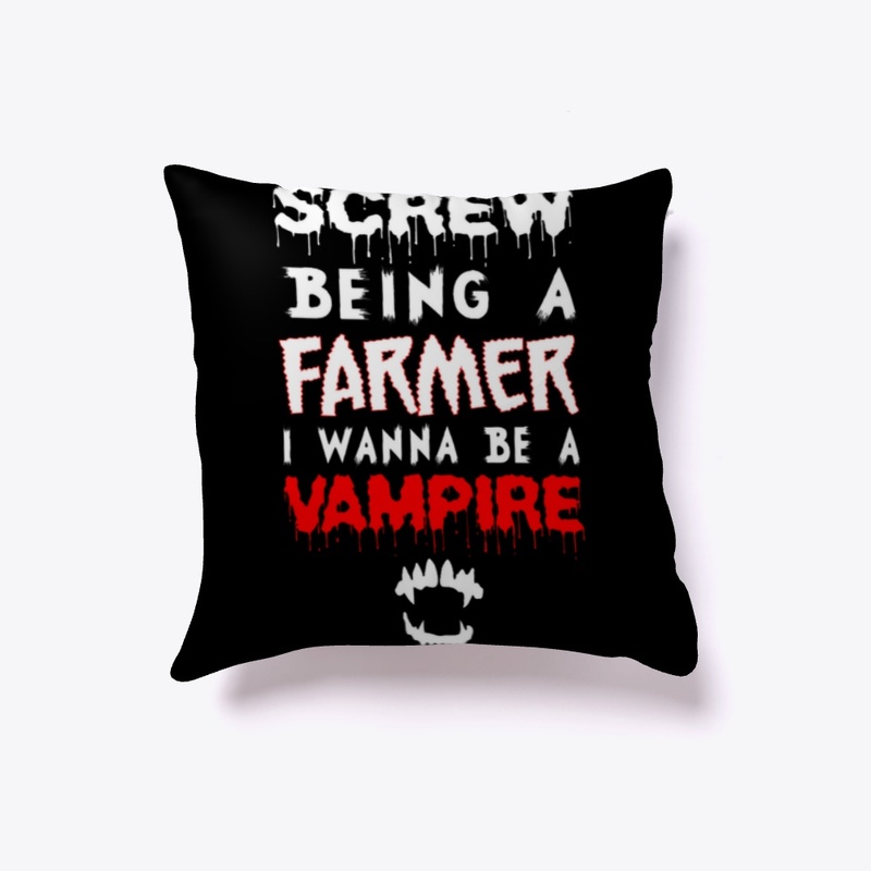 Screw Being A Farmer - Vampire