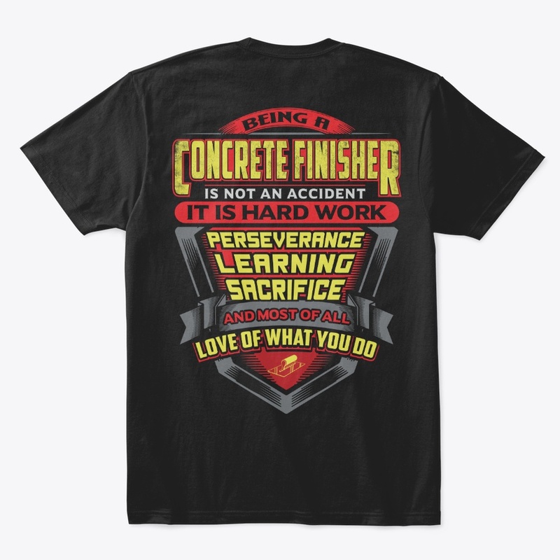 Proud Concrete Finisher Shirt
