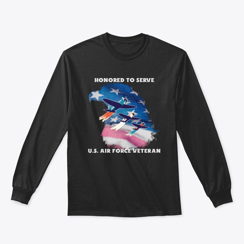 Honored To Serve, US Air Force Veteran