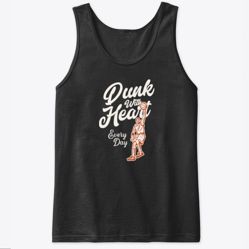 Basketball -Dunk With Heart