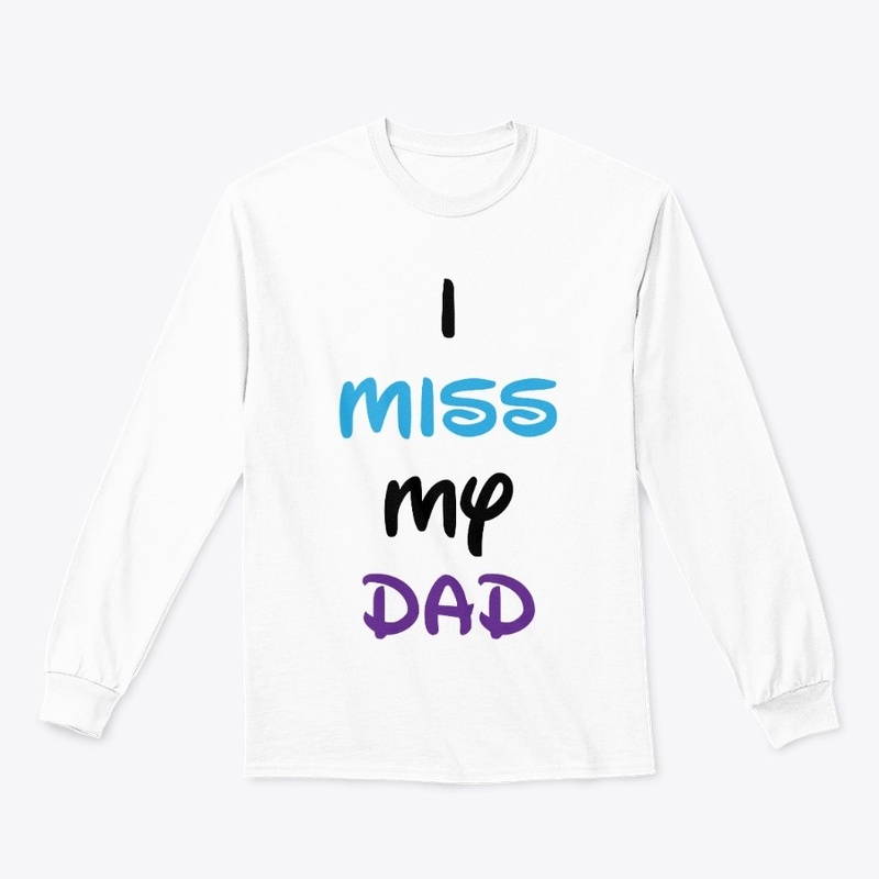 I Miss My Dad