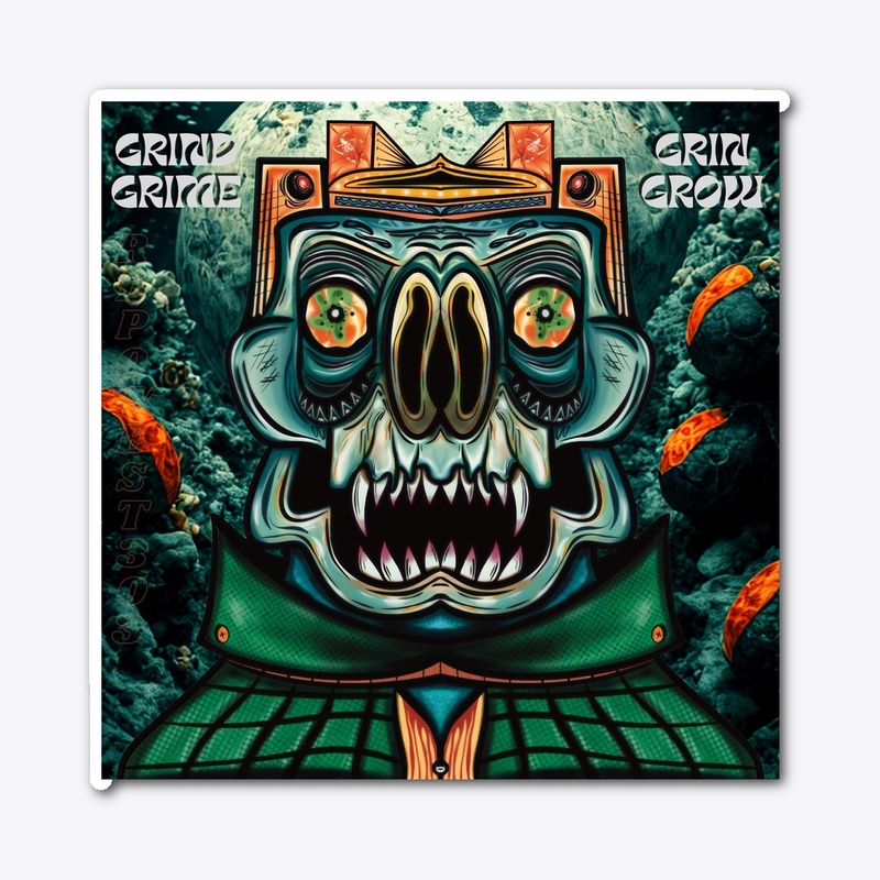 Grind Grime Grin Grow