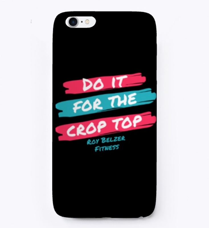 Do It For The Crop Top