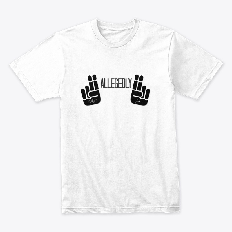 "Allegedly" Tee