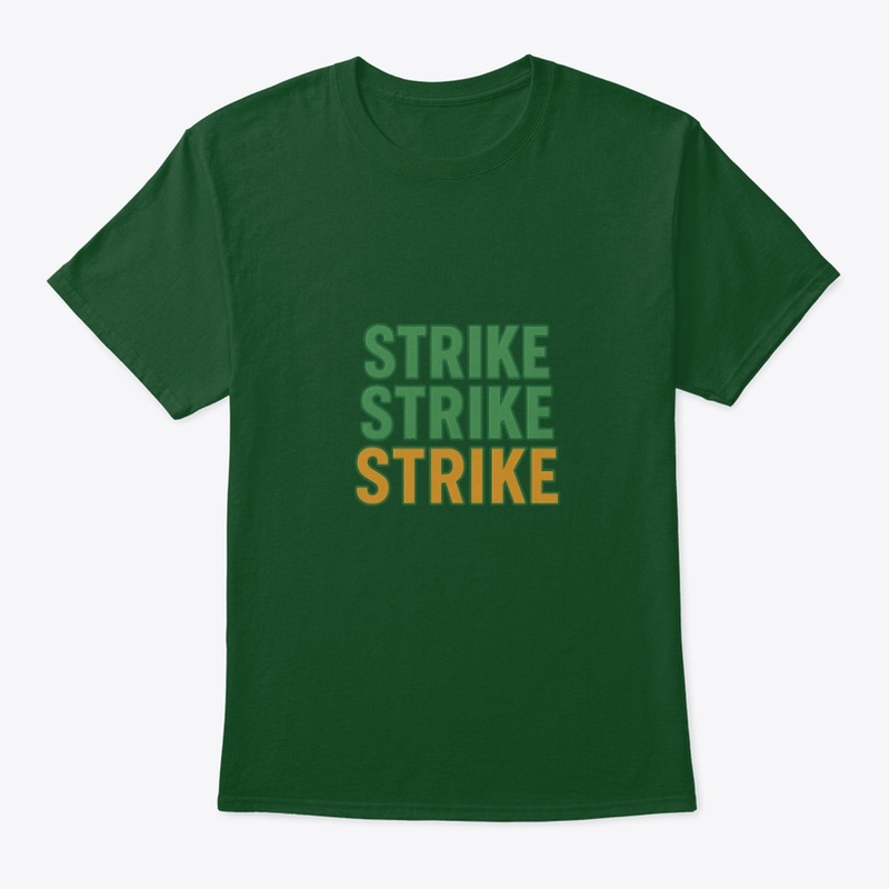 strike STRIKE STRIKE!