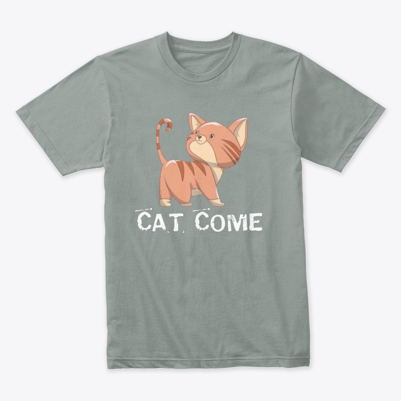 Cat Come