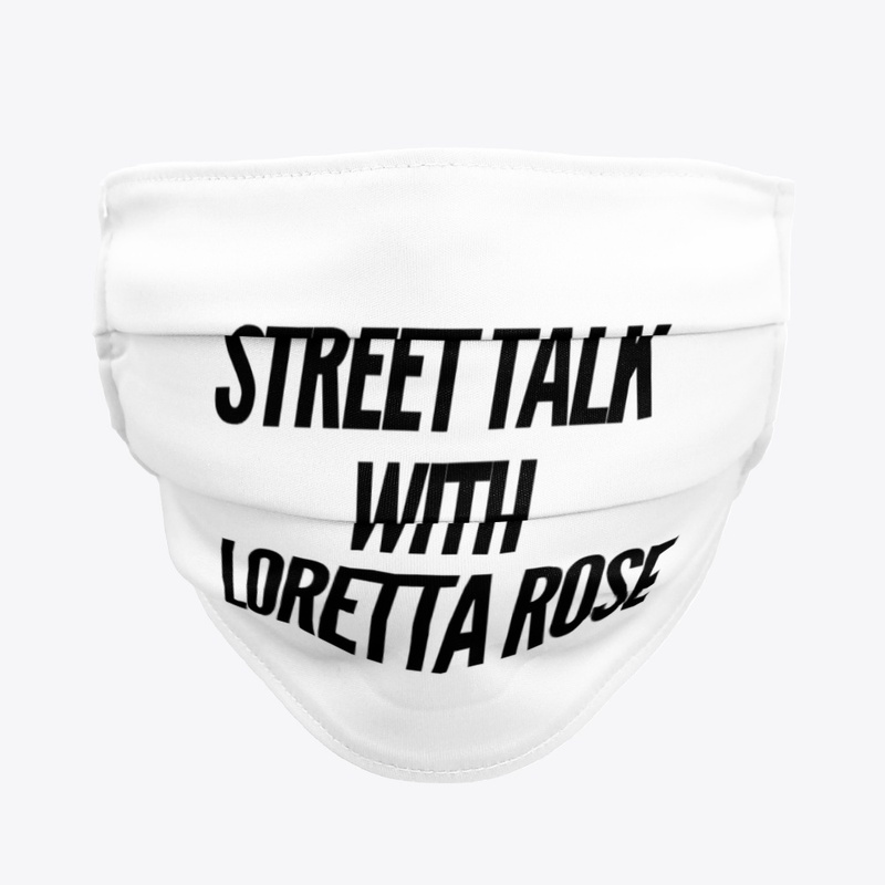 Street Talk with Loretta Rose