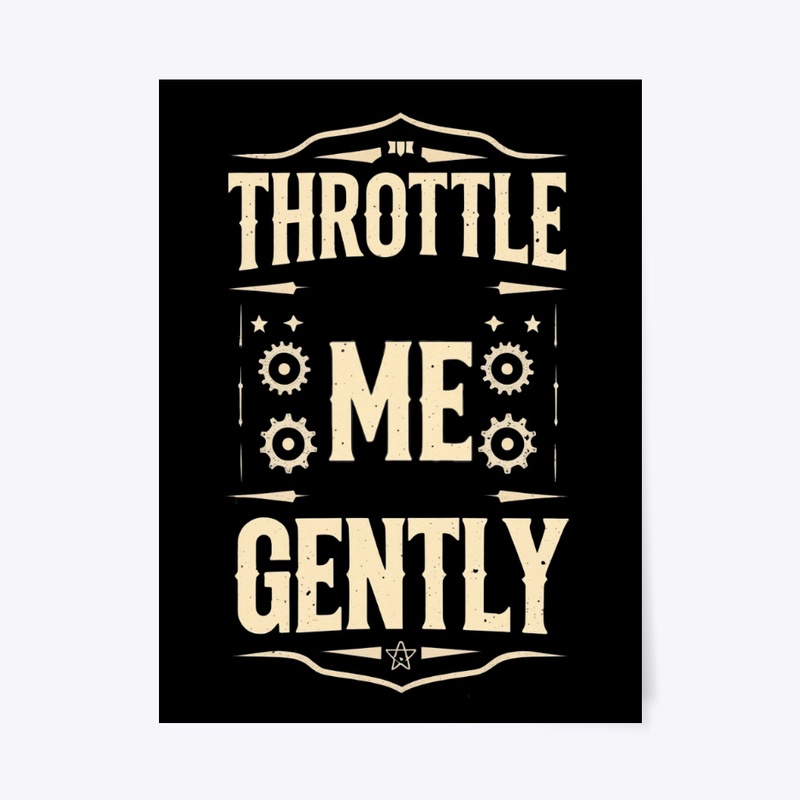 Throttle Me Gently Motorcycle Humor