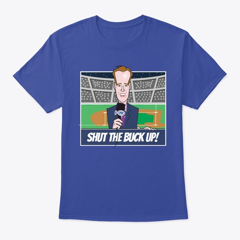 Shut The Buck Up...Baseball