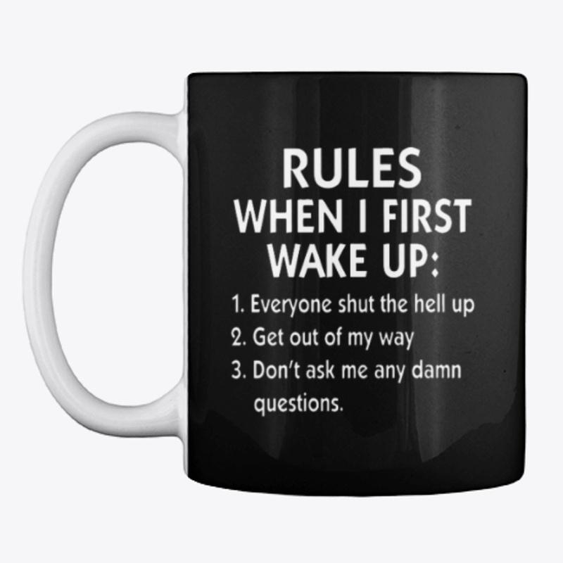 Rules When I first Wake UP