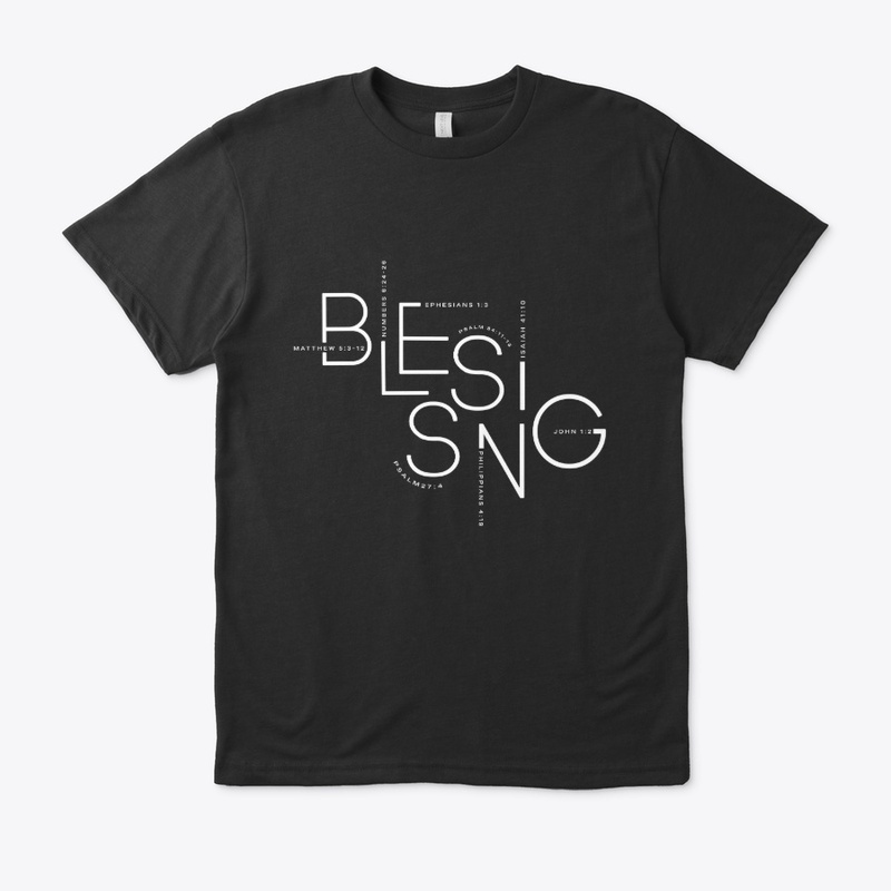 Blessing Tee - Simple Faith Statement
