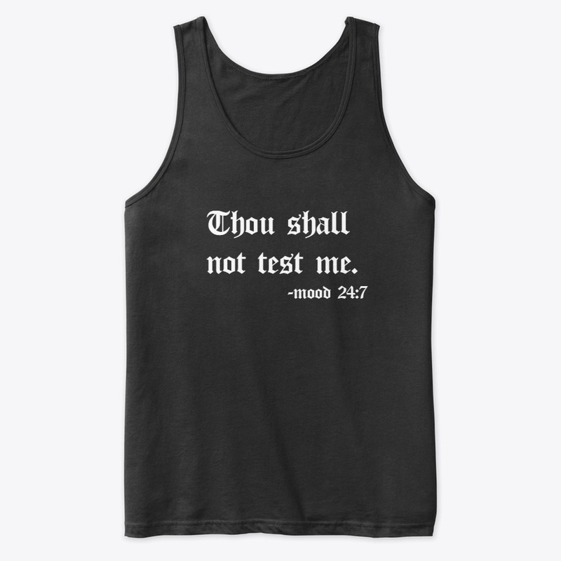 Dont test me