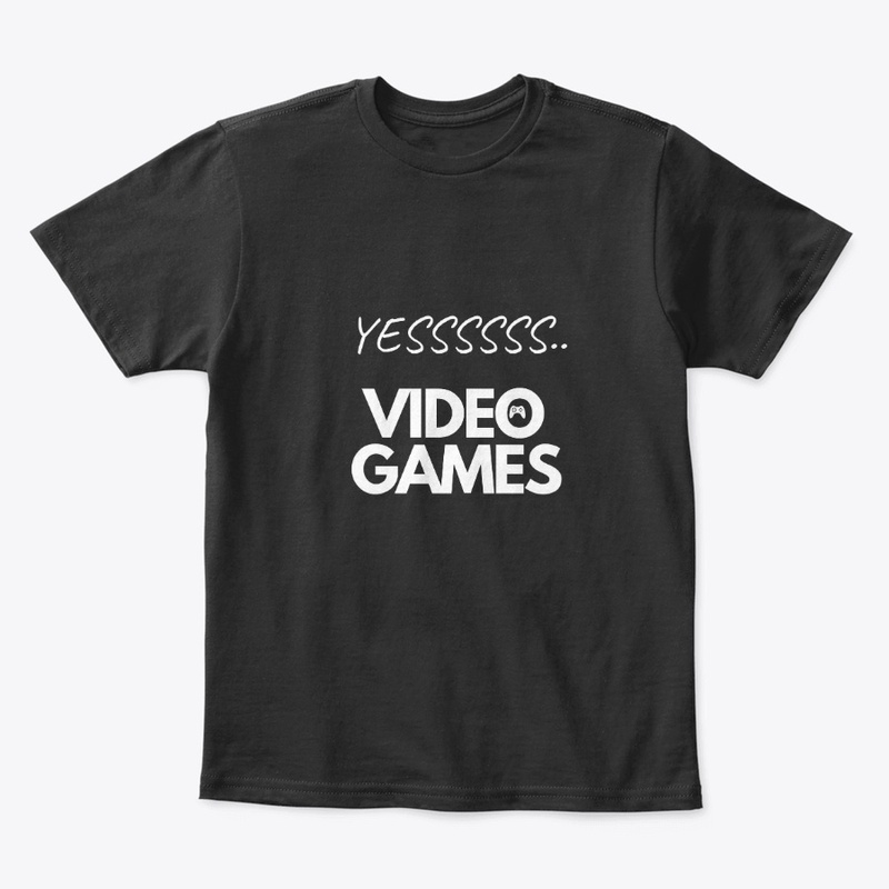YES , video games ,for gamers.