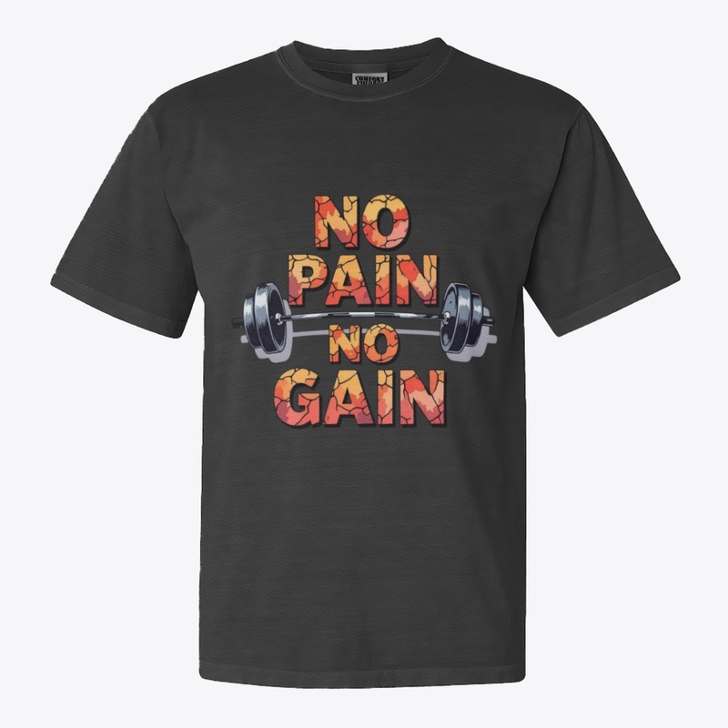 No Pain No Gain 