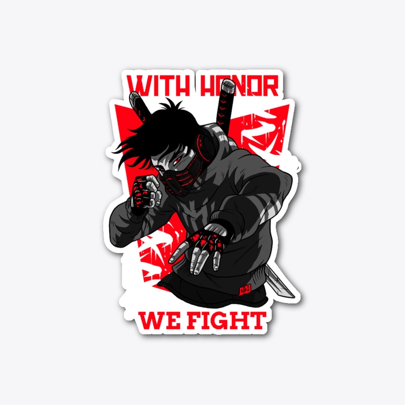 With Honor, We Fight!!
