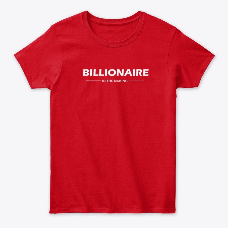 BILLIONAIRE in the making