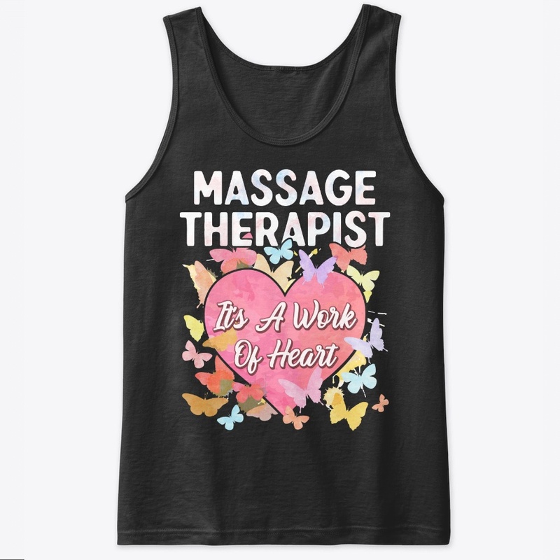 Massage Therapy Gift It's Work Of Heart