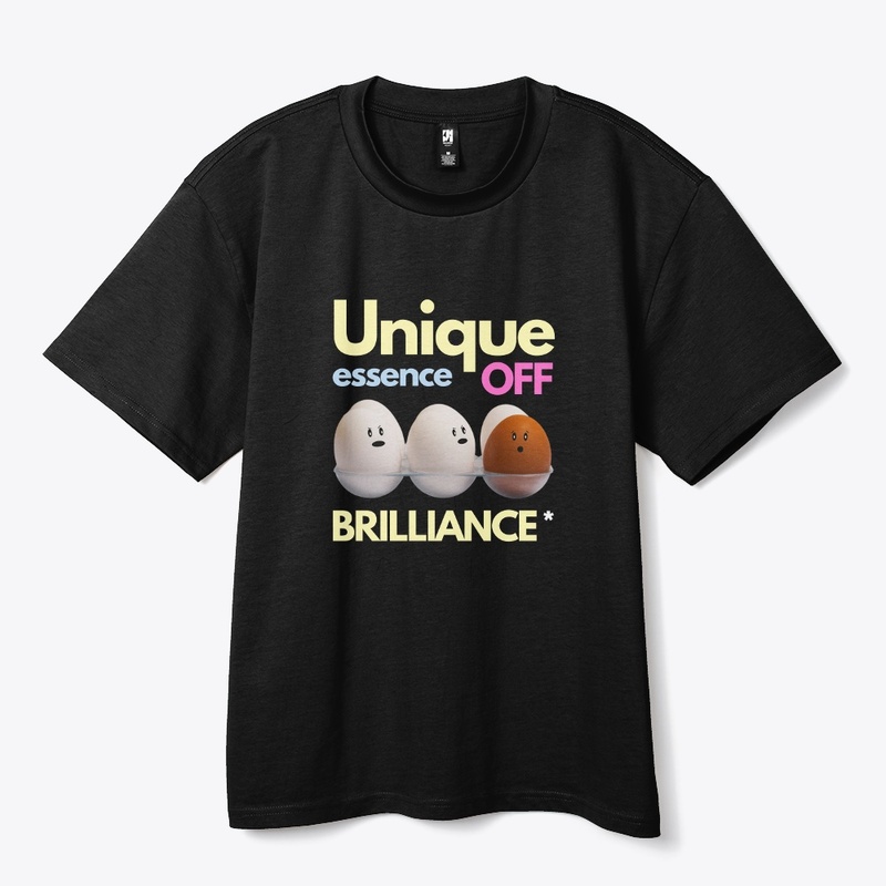 Unique is the Essence of Brilliance
