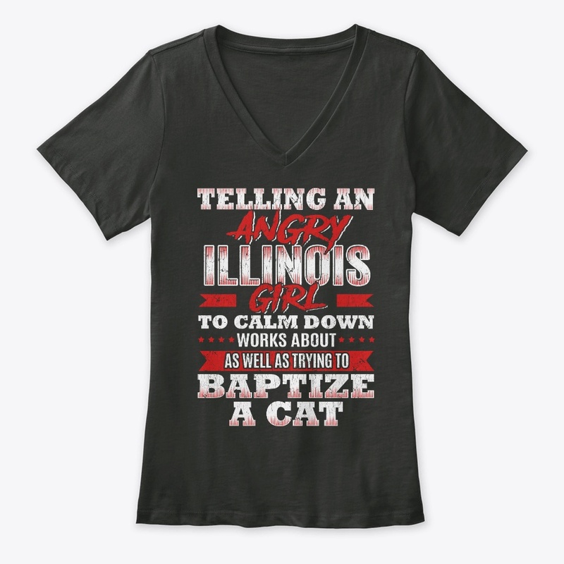 Funny Illinois Girl Gift Calm Down Like