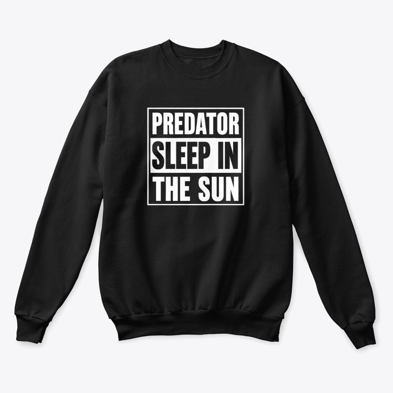 Predator Sleep in the Sun - Unisex Classic Crewneck Sweatshirt - Unisex Classic Crewneck Sweatshirt - Unisex Classic Crewneck Sweatshirt - Unisex Classic Crewneck Sweatshirt